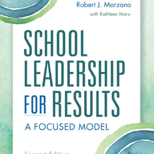 School Leadership for Results: A Focused Model