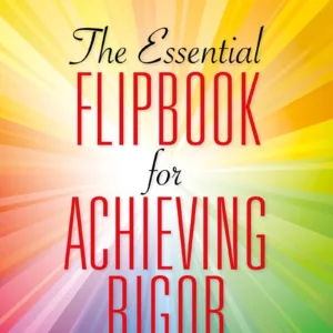 The Essential Flipbook for Achieving Rigor