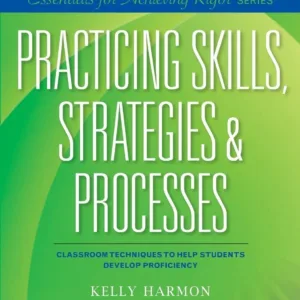 Practicing Skills, Strategies, & Processes